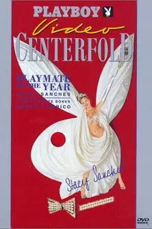 Playboy Video Centerfold: Playmate Of The Year Stacy Sanches (1996)