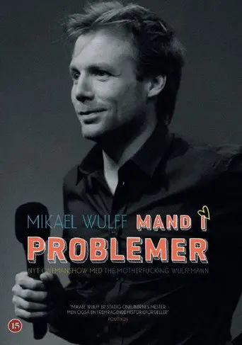 Mikael Wulff - Man in trouble (2013)