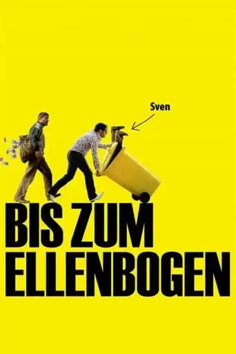 Bis Zum Ellenbogen (2007)