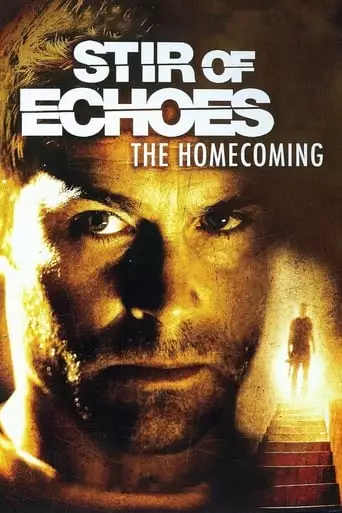Stir Of Echoes: The Homecoming (2007)