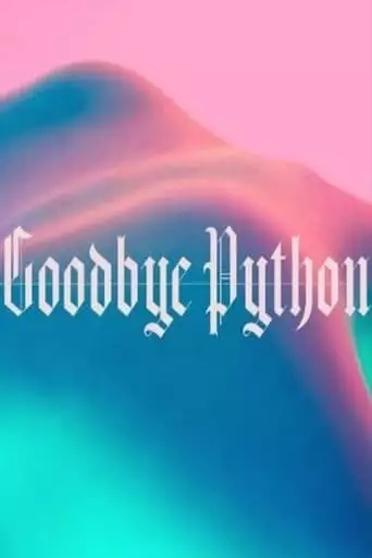 Goodbye Python (2023)