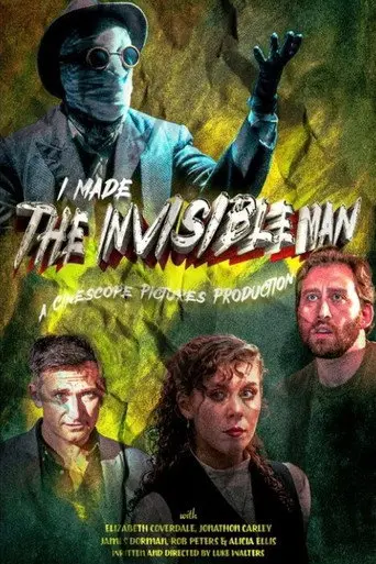 I Made The Invisible Man (2025)