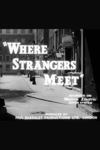 Where Strangers Meet (1955)