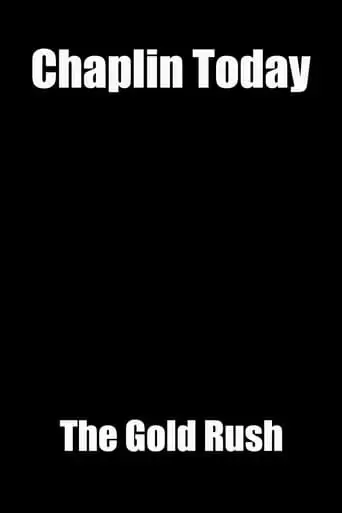 Chaplin Today: The Gold Rush (2003)