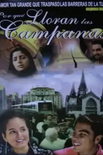 Por qué lloran las Campanas (2005)