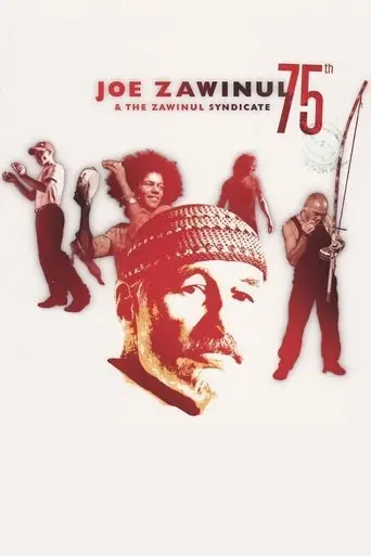 Joe Zawinul & The Zawinul Syndicate: 75th (2010)