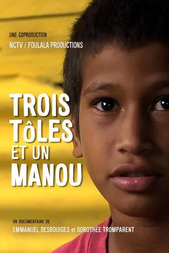 Trois Tôles et un Manou (2016)
