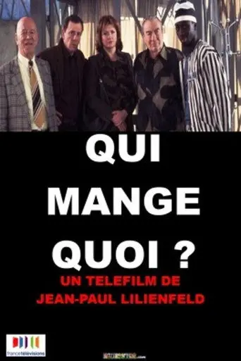 Qui mange quoi ? (2002)