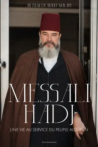Messali Hadj - A Life In Service To The Algerian People (2006)