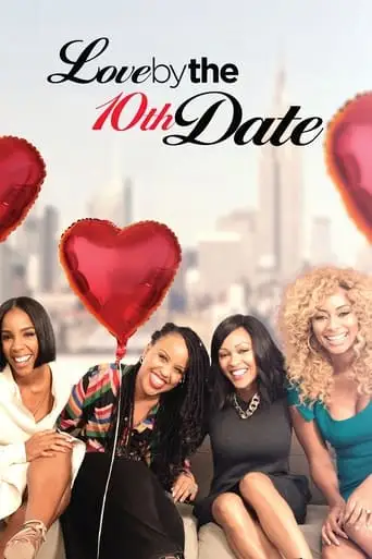 Love By The 10th Date (2017)
