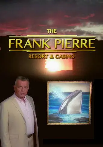 Frank Pierre Presents: Pierre Resort & Casino (2014)