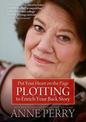 Put Your Heart on the Page: Plotting to Enrich Your Back Story (2014)