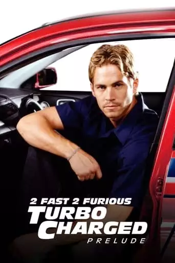 Turbo Charged Prelude To 2 Fast 2 Furious (2003)