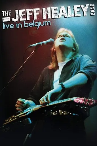 The Jeff Healey Band: Live in Belgium (2012)