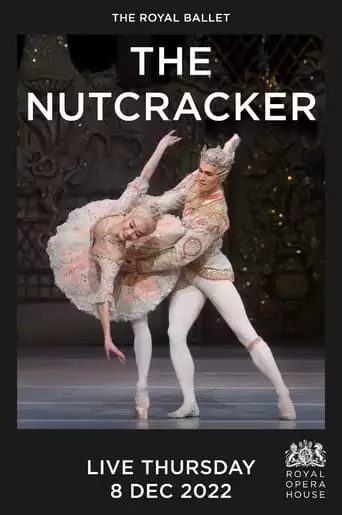 The Nutcracker - ROH, London 2022 (Ballet) (2022)