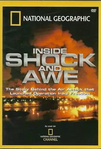 National Geographic: Inside Shock And Awe (2005)