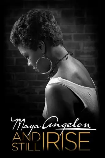 Maya Angelou And Still I Rise (2016)