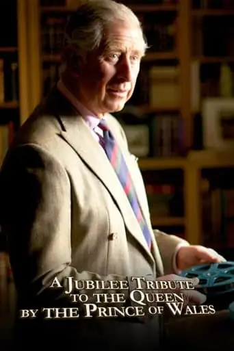 A Jubilee Tribute to The Queen by The Prince of Wales (2012)