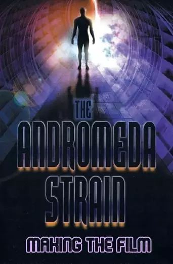 The Andromeda Strain: Making The Film (2001)