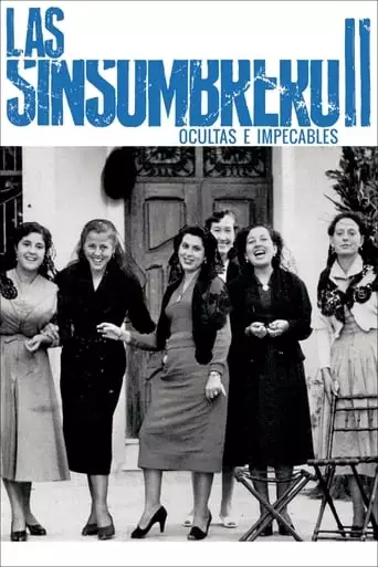 Las Sinsombrero II: Ocultas E Impecables (2019)