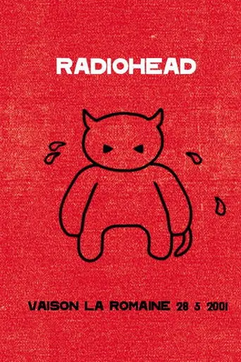Radiohead: Live in Vaison-la-Romaine (2001)