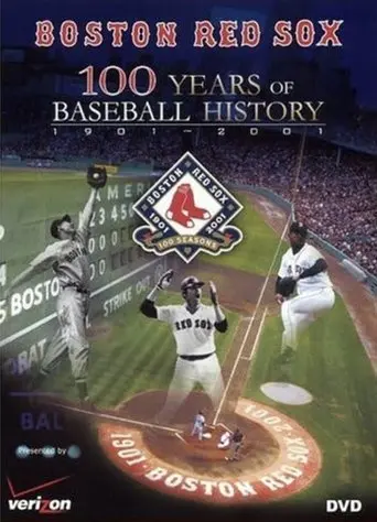 Boston Red Sox: 100 Years of Baseball History (2002)