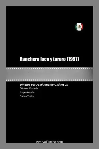 Ranchero loco y torero (1997)