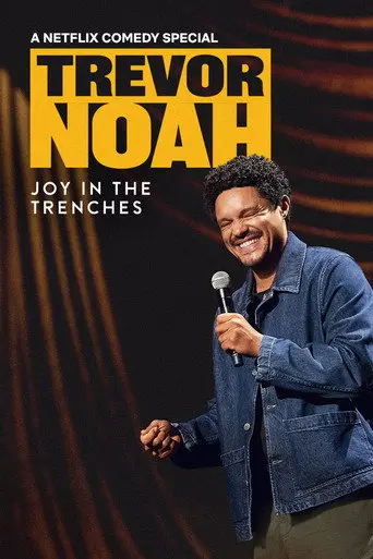 Trevor Noah: Joy in the Trenches (2026)