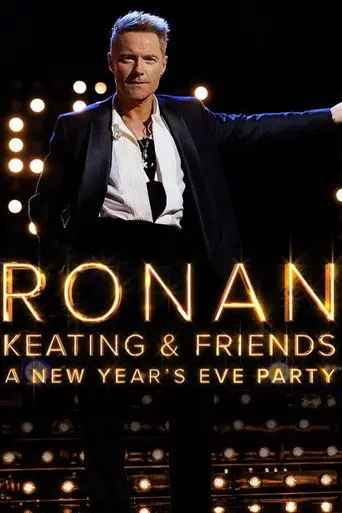 Ronan Keating & Friends: A New Year’s Eve Party (2025)
