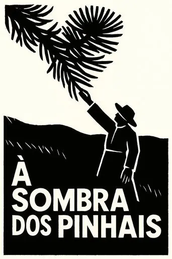 À Sombra dos Pinhais (2025)