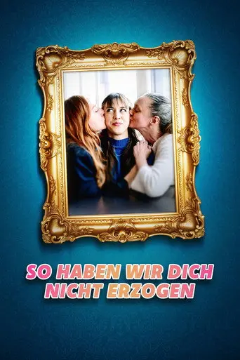 So haben wir dich nicht erzogen (2026)