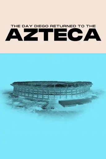 The Day Diego Returned to the Azteca (2026)