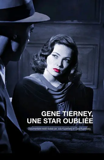 Gene Tierney: A Forgotten Star (2017)