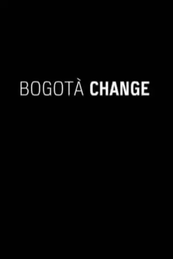 Cities on Speed: Bogotá Change (2009)