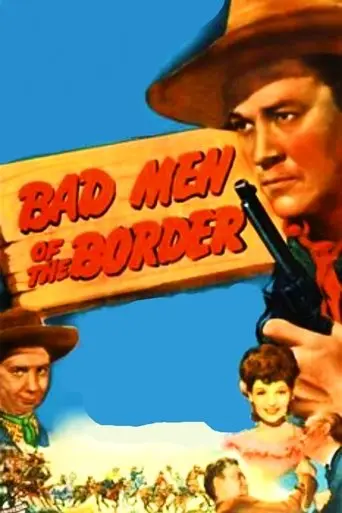 Bad Men of the Border (1945)