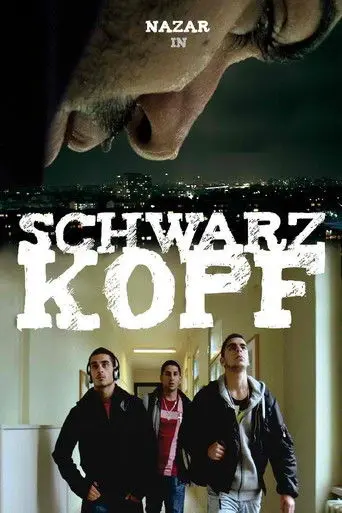 Schwarzkopf - Das ist Chaos, Bruder! (2011)