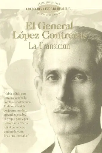 El General López Contreras: La Transición (1997)