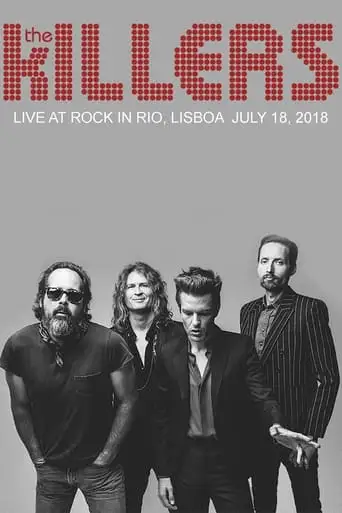 The Killers: Live At Rock In Rio, Lisboa (2018)