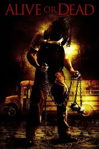 Alive Or Dead (2009)