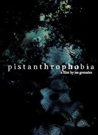 pistanthrophobia (2025)