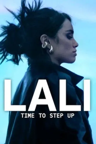 Lali: Time To Step Up (2025)