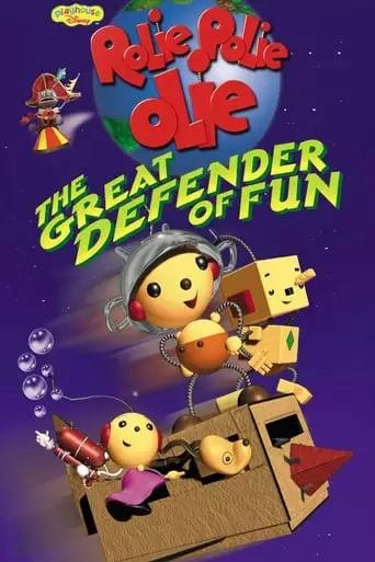 Rolie Polie Olie: The Great Defender Of Fun (2002)