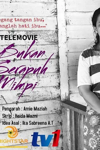 Bukan Serapuh Mimpi (2022)