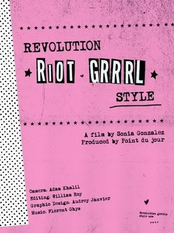 Revolution, Riot Grrrl Style (2014)