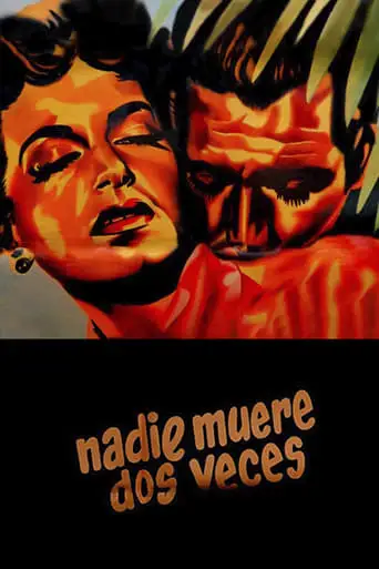 Nadie Muere Dos Veces (1953)