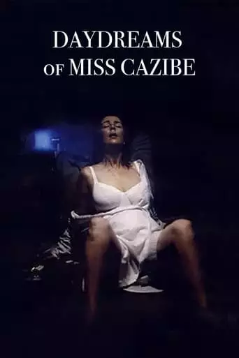 Daydreams of Miss Cazibe (1992)