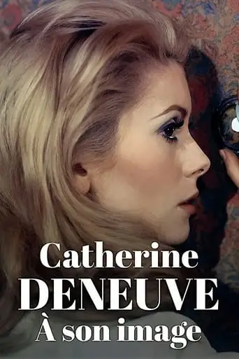 Catherine Deneuve, A Son Image (2023)