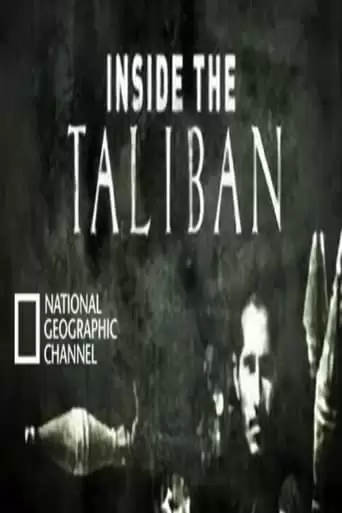 National Geographic - Inside The Taliban (2007)