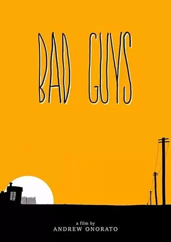 Bad Guys (2013)