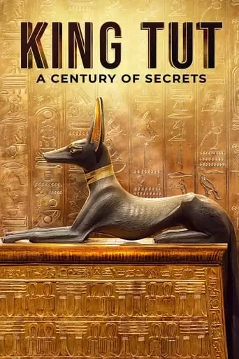 Tut: A Century Of Secrets (2022)